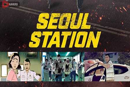 انیمیشن Seoul Station