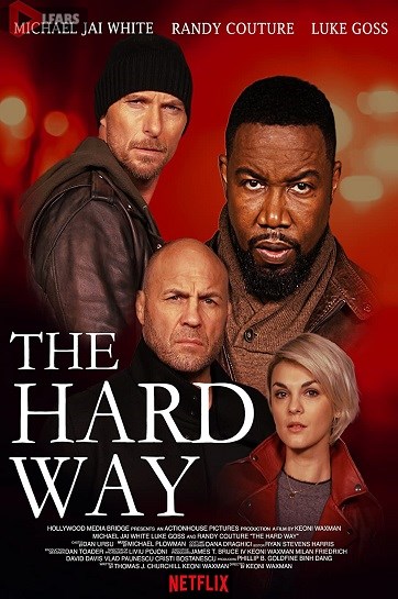 فیلم The Hard Way 2019