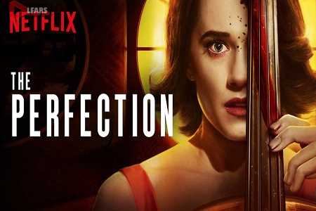 فیلم The Perfection 2018