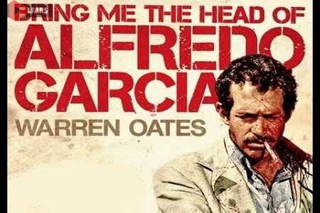 Bring Me the Head of Alfredo Garcia 1974