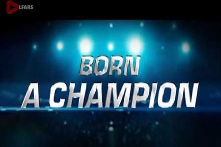 Born a Champion 2021
