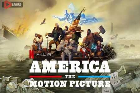America The Motion Picture 2021