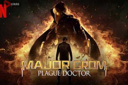 Major Grom Plague Doctor 2021