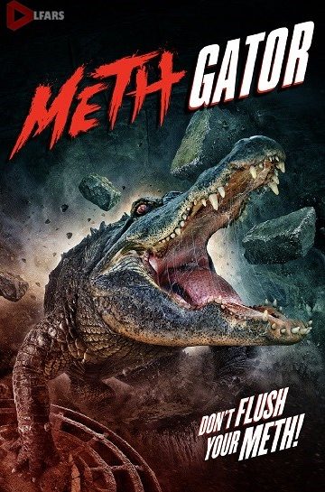 دانلود فیلم Attack of the Meth Gator