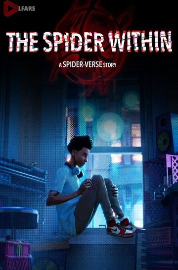 دانلود فیلم The Spider Within: A Spider-Verse Story
